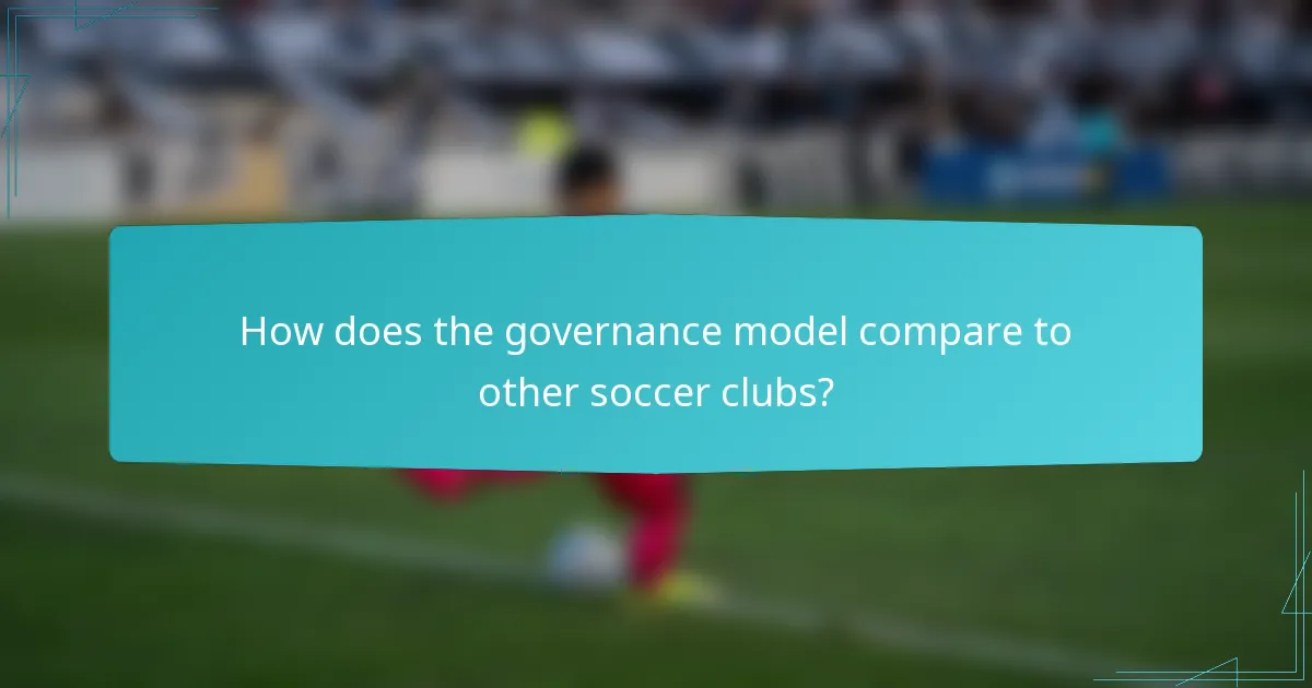 How does the governance model compare to other soccer clubs?