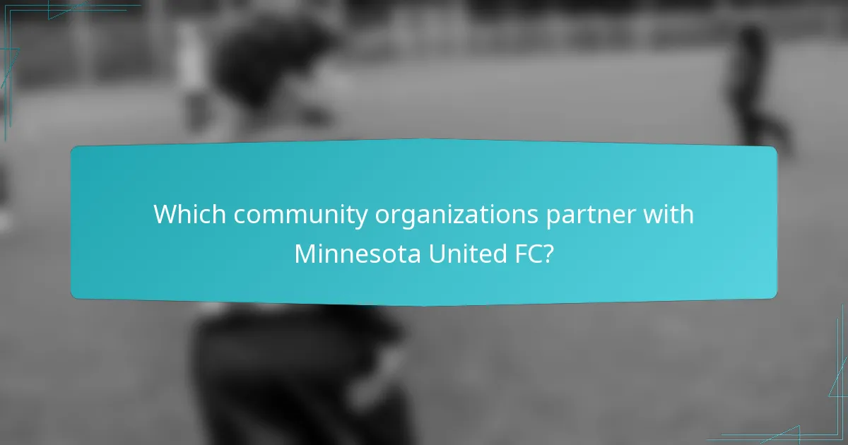 Which community organizations partner with Minnesota United FC?